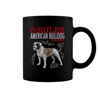 5 Rules For American Bulldog Owners Tee Coffee Mug | Mazezy