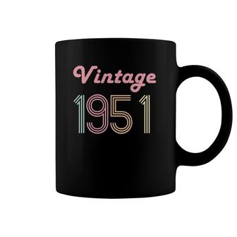 70Th Birthday Gift For Her Age 70 Years Old Mom Vintage 1951 Ver2 Coffee Mug | Mazezy