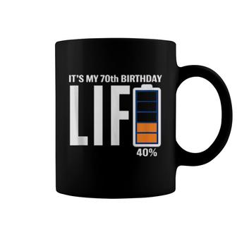 70Th Birthday Low Battery It's My Birthday 70 Year Old Coffee Mug | Mazezy