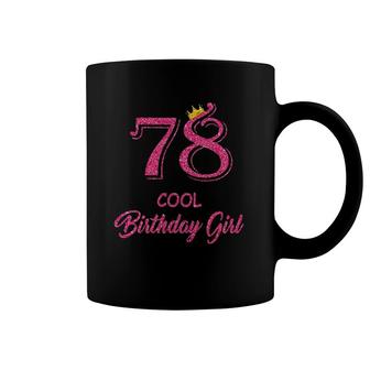 78Th Birthday Gifts Cool Birthday Girl 78 Years Old D1 Gift Coffee Mug | Mazezy
