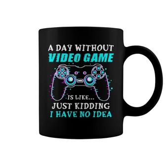 A Day Without Video Game Gaming Gamer Coffee Mug | Mazezy