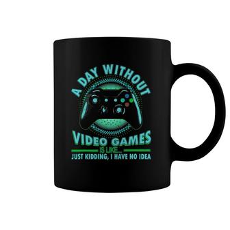 A Day Without Video Games Funny Gamer Teens Boys Girls Coffee Mug | Mazezy