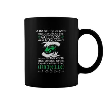 A Goddess Named Michelle I Green Witch Custom Name Apparel Coffee Mug | Mazezy
