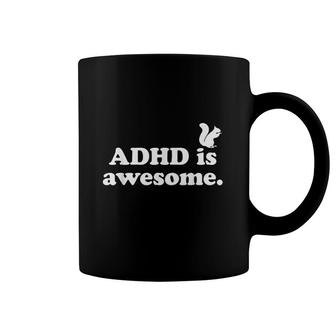 ADHD Is Awesome For Men For Kids For Women ADHD Coffee Mug - Seseable