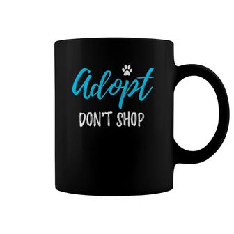 Adopt Don't Shop Rescue Dog Or Cat Gift Coffee Mug | Mazezy