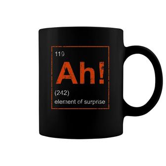 Ah The Element Of Surprise Science Teacher Geek Funny Coffee Mug | Mazezy