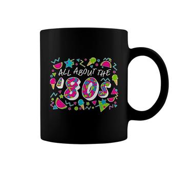 All About The 80s Coffee Mug | Mazezy