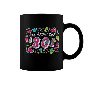 All About The 80s Coffee Mug | Mazezy
