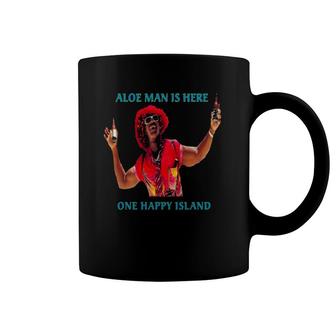Aloe Man Is Here Aruba One Happy Island Coffee Mug | Mazezy
