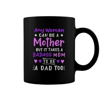 Any Woman Can Be A Mother Single Mom Mother's Day Coffee Mug | Mazezy