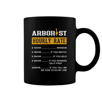 Arborist Hourly Rate Funny Arborist Coffee Mug | Mazezy