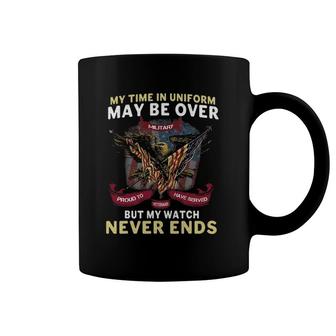 Army Veterans My Time In Uniform May Be Over Coffee Mug | Mazezy