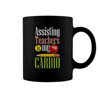 Assisting Teachers Is My Cardio Coffee Mug | Mazezy