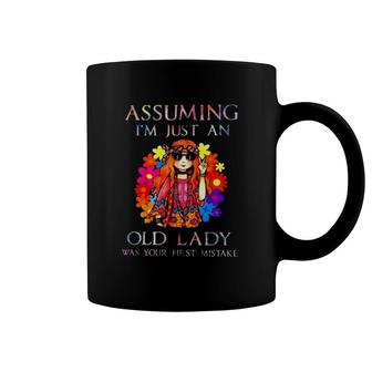 Assuming I'm Just An Old Lady Was Your First Mistake Hippie Girl Fowers Coffee Mug | Mazezy