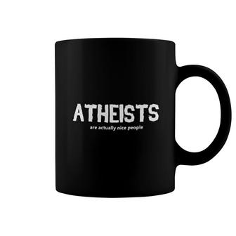 Atheists Are Actually Nice People Coffee Mug | Mazezy
