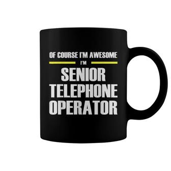 Awesome Senior Telephone Operator Coffee Mug | Mazezy