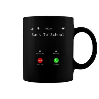 Back To School Is Calling Funny Smart Phone Coffee Mug | Mazezy