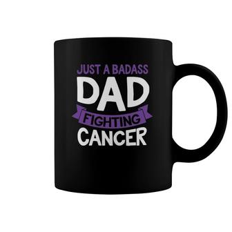 Badass Dad Fighting Cancer Fighter Quote Funny Gift Idea Coffee Mug | Mazezy
