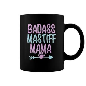 Badass Mastiff Mama Funny Dog Mom Owner Cute Gift For Women Coffee Mug | Mazezy