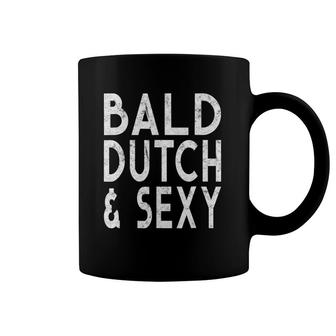 Bald Dutch And Sexygift For Men With No Hair Coffee Mug | Mazezy DE