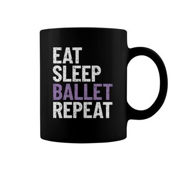 Ballerina Gift Eat Sleep Ballet Repeat Coffee Mug | Mazezy