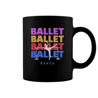 Ballet Dance Dance Rainbow Color Coffee Mug | Mazezy