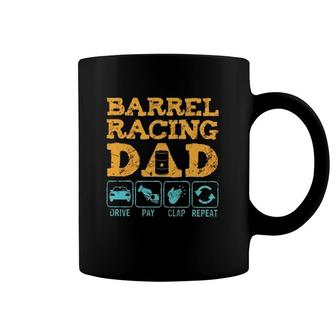 Barrel Racing Dad Drive Pay Clap Repeat Vintage Retro Coffee Mug | Mazezy CA