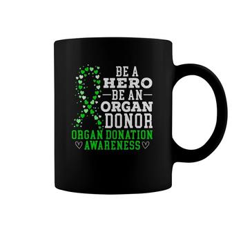 Be A Hero Be An Organ Donor Organ Donation Awareness Coffee Mug | Mazezy