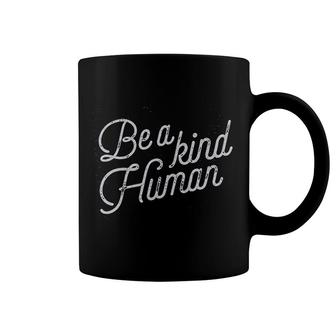 Be A Kind Human Coffee Mug | Mazezy
