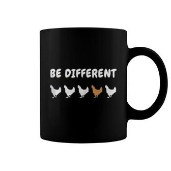 Be Different Chicken Gender Equality Tolerance Human Rights Coffee Mug | Mazezy