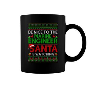 Be Nice To Marine Engineer Santa Is Watching Ugly Christmas Coffee Mug | Mazezy