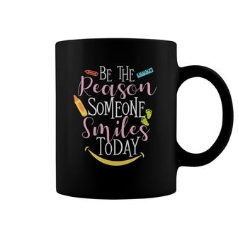 Be The Reason Someone Smiles Today Daycare Provider Teacher Coffee Mug | Mazezy