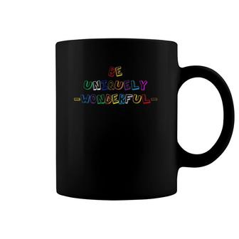 Be Uniquely Wonderful Design Coffee Mug | Mazezy