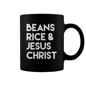 Beans Rice & Jesus Christ Coffee Mug | Mazezy