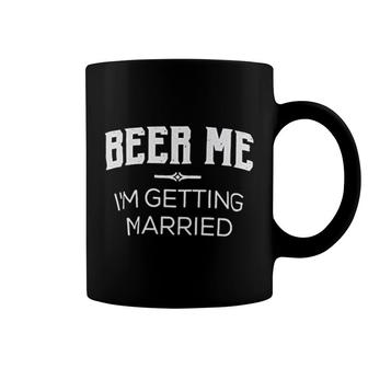 Beer Me I Am Getting Married Coffee Mug | Mazezy