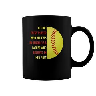 Behind Every Player Is A Father Softball Gift Dad Softball Coffee Mug | Mazezy