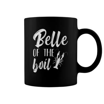Belle Of The Boil Crawfish Crayfish Crawdad Funny Southern Coffee Mug | Mazezy