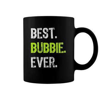 Best Bubbie Ever Grandma Grandmother Coffee Mug | Mazezy