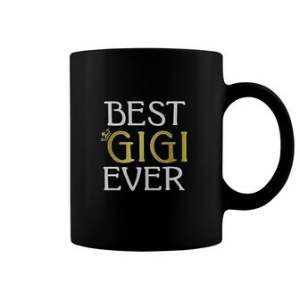 Best Gigi Ever Best Gift For Grandma Coffee Mug | Mazezy