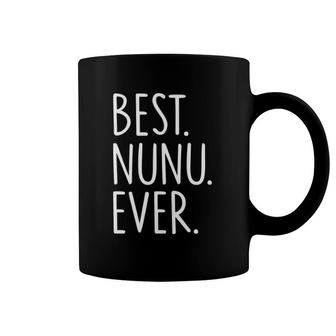 Best Nunu Ever Best Grandma Ever Coffee Mug | Mazezy DE