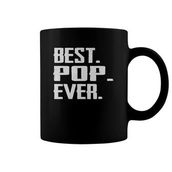 Best Pop Ever Birthday Father's Day Gifts For Men Dad Coffee Mug | Mazezy