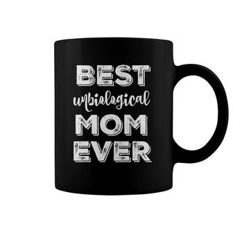 Best Unbiological Ever Cute Bonus Mother's Day Gift Coffee Mug | Mazezy