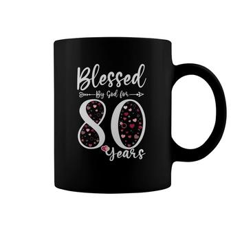 Blessed By God For 80 Years Old 80Th Birthday Gift For Women Coffee Mug | Mazezy DE