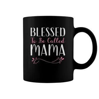 Blessed To Be Called Mama Cute Cool Coffee Mug | Mazezy