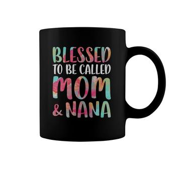 Blessed To Be Called Mom And Nana Mother's Day Coffee Mug | Mazezy