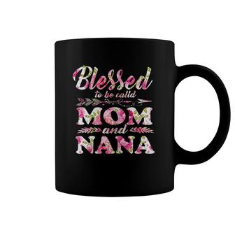 Blessed To Be Called Mom And Nana Mother's Day Nana Coffee Mug | Mazezy