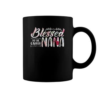 Blessed To Be Called Nana - Cute Floral Mommy Mother's Gift Coffee Mug | Mazezy