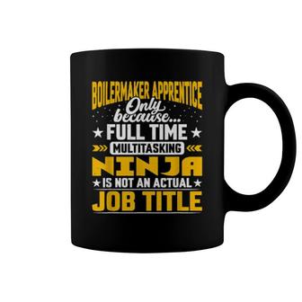 Boilermaker Apprentice Job Title Boilermaker Learner Coffee Mug | Mazezy