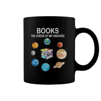 Books The Center Of My Universe , Longsleeve, Sweat, S Coffee Mug | Mazezy