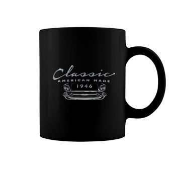 Born In 1946 Classic 76th Birthday Vintage Classic Car Coffee Mug - Seseable